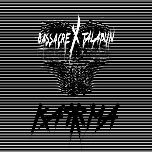 BASSACRE x TALABUN - KARMA
