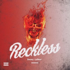 Reckless (Prod.By Lezter)