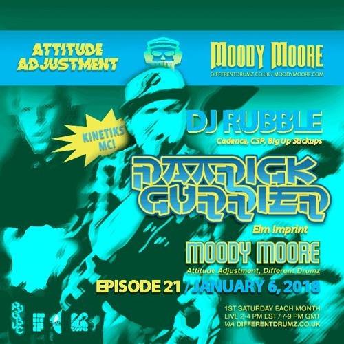 Attitude Adjustment EP 21 Moody Moore ft. Kinetiks MC, Patrick Currier & DJ Rubble: Dark Horizon