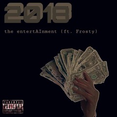 2018- ft Frosty (Prod. CashmoneyAP)