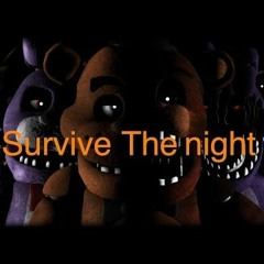 Five Nights at Freddys Song Survive The Night by MandoPony FNAF SONG.mp3