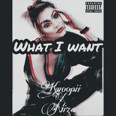 What I want Kwoopii x Niza