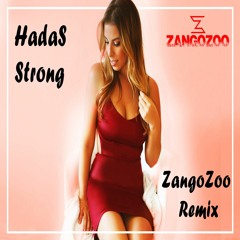 HadaS - Strong (ZangoZoo Remix)