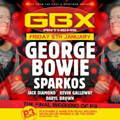 JACK DIAMOND LIVE @ B.F.T.P & SPEKTRUM Pres... GEORGE BOWIE & SPARKOS AT PLATFORM 3 BELLSHILL