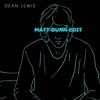 Dean Lewis Lose My Mind Acoustic Matt Dunn Edit Mp3