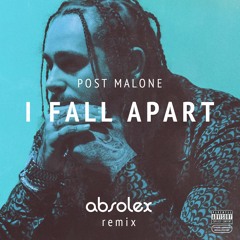 I Fall Apart (absolex remix)