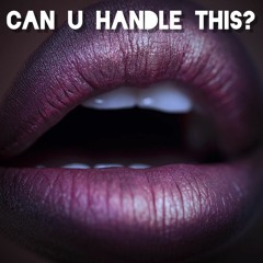 Can U Handle This - DJ Pure Logic