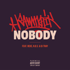 Rawmatik - Nobody (feat. Reks, N.B.S. & DJ Tray)