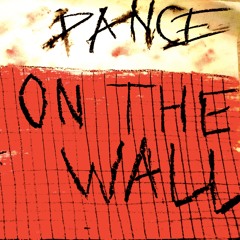 Dance On The Wall