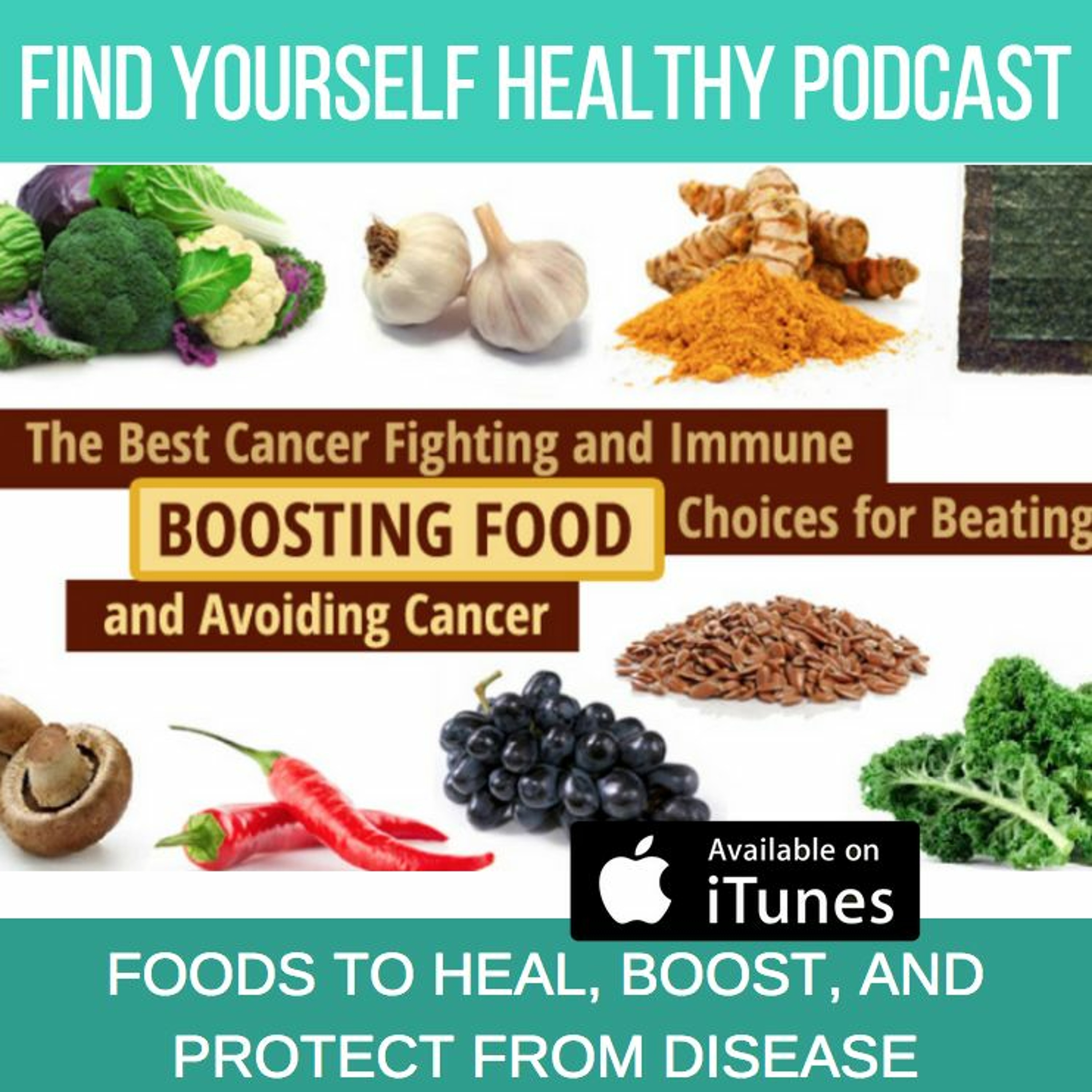 Foods To Heal, Boost, And Protect