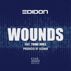 E.D.I. Don - Wounds ft. Young Noble (prod by Aceman)