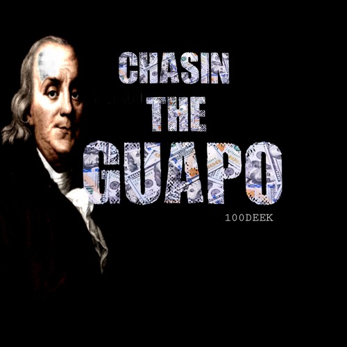 Chasin The Guapo
