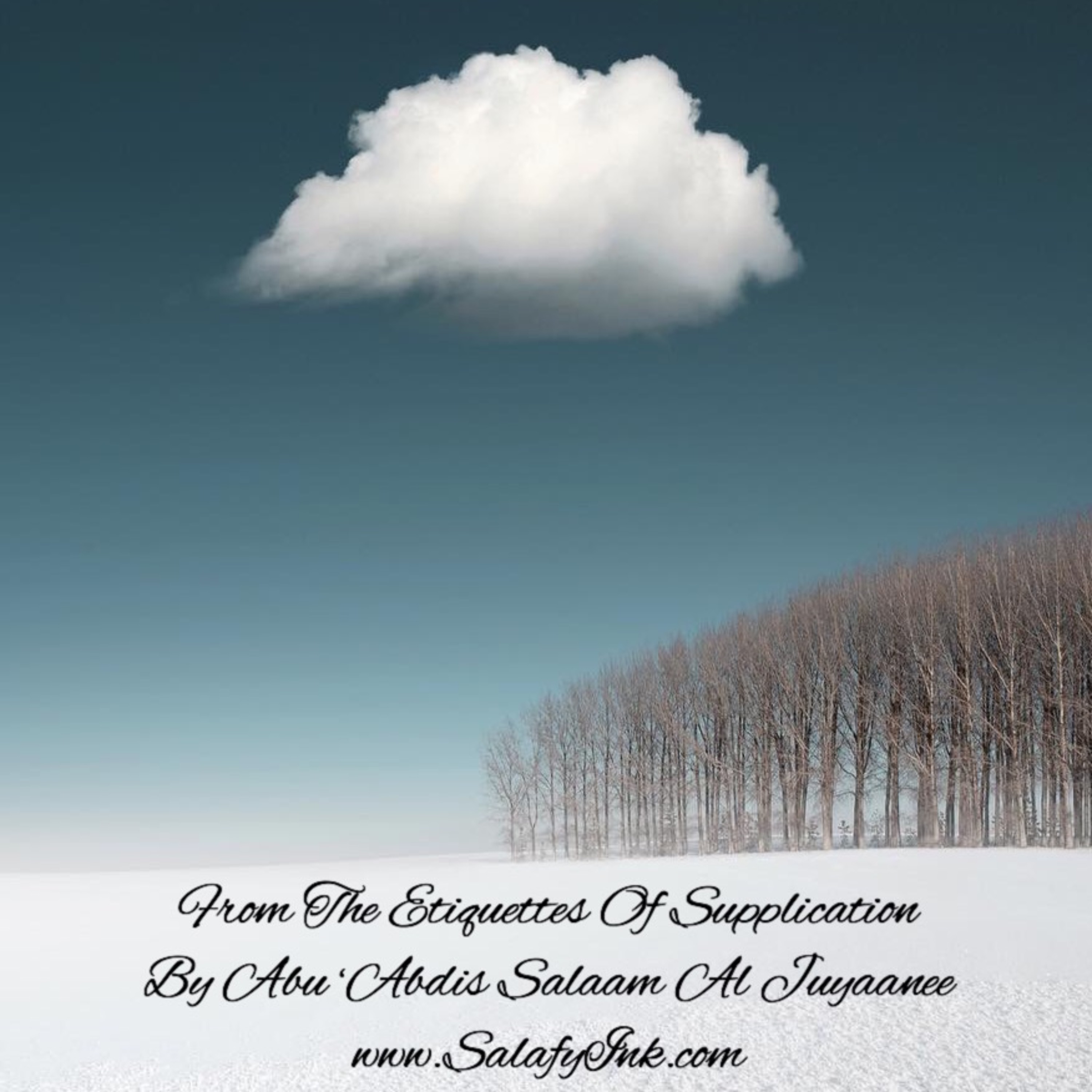 From The Etiquettes Of Supplication By Abu ‘Abdis Salaam Siddiq Al Juyaanee episode artwork