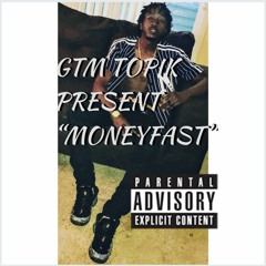 Money Fast ( Prod by Teddy G )