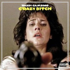 Crazy bitch