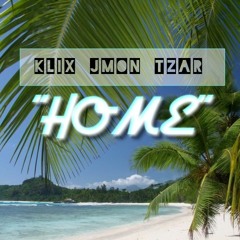 -HOME - KLIX JMON TZAR