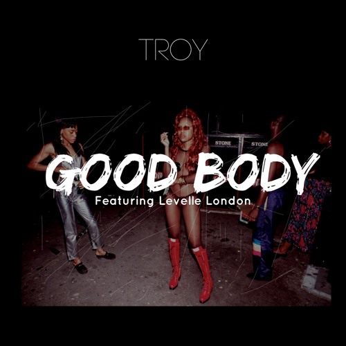 Good Body feat. Levelle London (prod. by Levelle London)