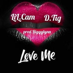 "love me" feat. d.tig