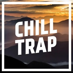 CHILL TRAP