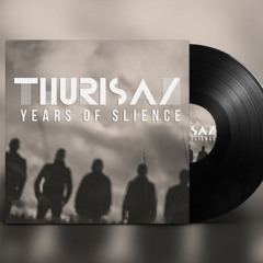 Thurisaz - Years of Silence
