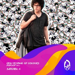 Holi Festival Of Colours Podcast #4: Satchel C