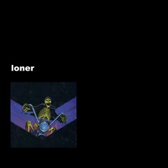 loner (prod. babe)