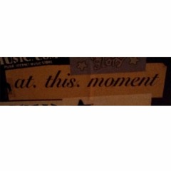 At This Moment - Demo