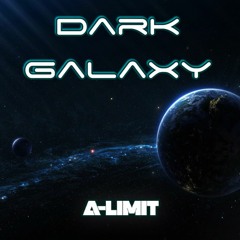 A-Limit - Dark Galaxy