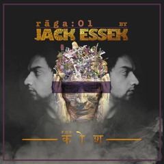 rāga : 01 • Jack Essek