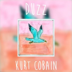 Duzz - Kurt Cobain