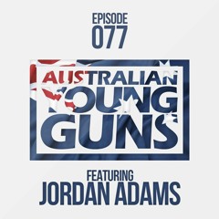 Australian Young Guns | Episode 77 | Jordan Adams
