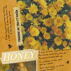 HONEY x PONIFASIO AH TANI FT. RONDA