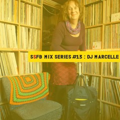 SSFB Mix Series #13: DJ Marcelle