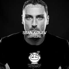 PREMIERE: Stan Kolev - Sibylline (Original Mix) [Beatfreak Recordings]