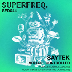 Premiere : Saytek - Voltage Controlled (Live)