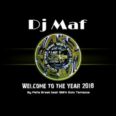 Dj Maf Welcome To The Year 2018