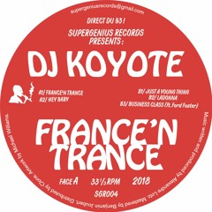 DJ Koyote - France’N Trance [Supergenius Records]