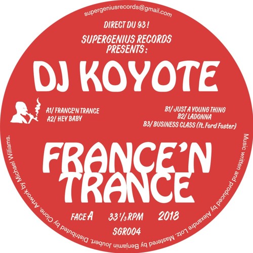 DJ Koyote - France’N Trance [Supergenius Records]
