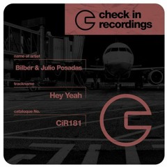 Bilber & Julio Posadas - Hey Yeah