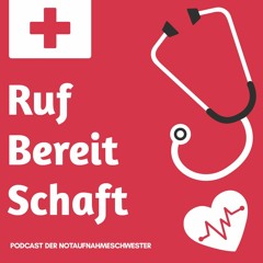 Rufbereitschaft - der Podcast der Notaufnahmeschwester