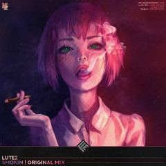 Lutez - Smokin (OUT NOW)