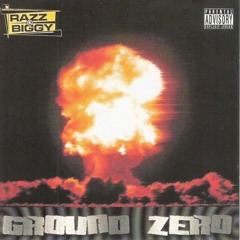Razz and Biggy - Ground Zero