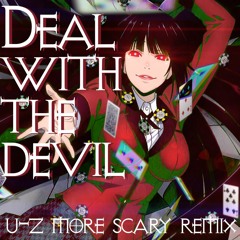 Deal with the devil(u-z more scary remix)