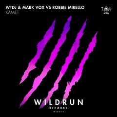 WTDJ & Mark Vox vs Robbie Mirello - Kamet [OUT NOW]