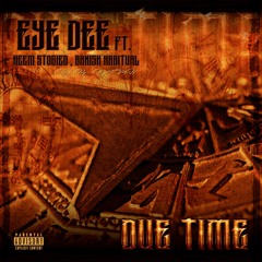 EyeDee ft Heem Stogied & Banish Habitual cuts by DJ TMB "Due Time"