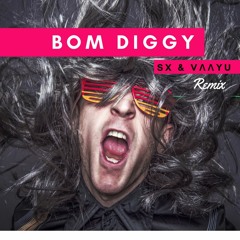 Bom Diggy - SX & VΛΛYU - ⇩ REMIX