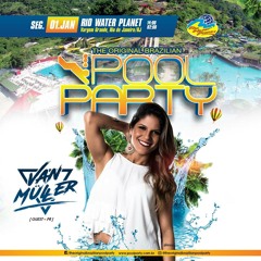 Van Müller presents The Original Brazilian Pool Party @ RJ 01.01.2018