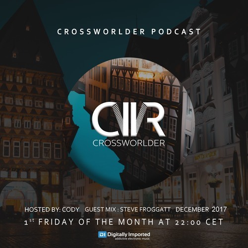 Steve Froggatt - Crossworld Guest Mix