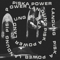 Premiere: Piska Power – Umgehung [Power Station]