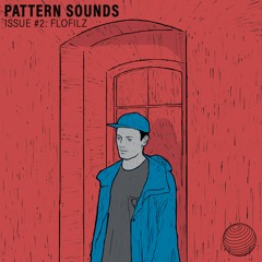 Pattern Sounds Issue #2: FloFilz